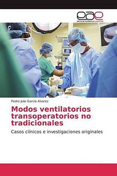 Modos ventilatorios transoperatorios no tradicionales