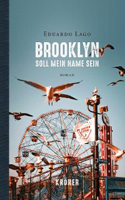 Brooklyn soll mein Name sein