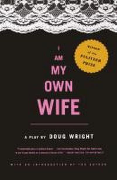 I Am My Own Wife