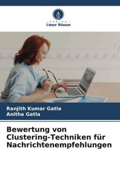 Bewertung von Clustering-Techniken für Nachrichtenempfehlungen