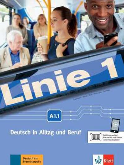 Linie 1 A1. Kurs- und Übungsbuch mit Zugang zur Klett Argumented App, Teil 1