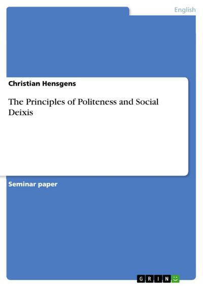 The Principles of Politeness and Social Deixis