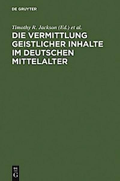Die Vermittlung geistlicher Inhalte im deutschen Mittelalter