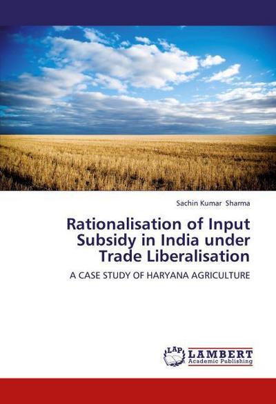 Rationalisation of Input Subsidy in India under Trade Liberalisation