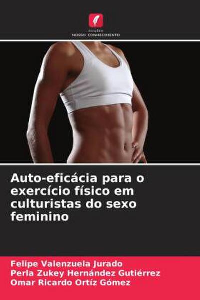 Auto-eficácia para o exercício físico em culturistas do sexo feminino