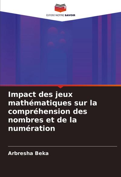 Impact des jeux mathématiques sur la compréhension des nombres et de la numération