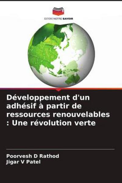Développement d’un adhésif à partir de ressources renouvelables : Une révolution verte