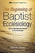 The Beginning of Baptist Ecclesiology
