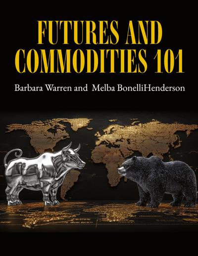 Futures and Commodities 101