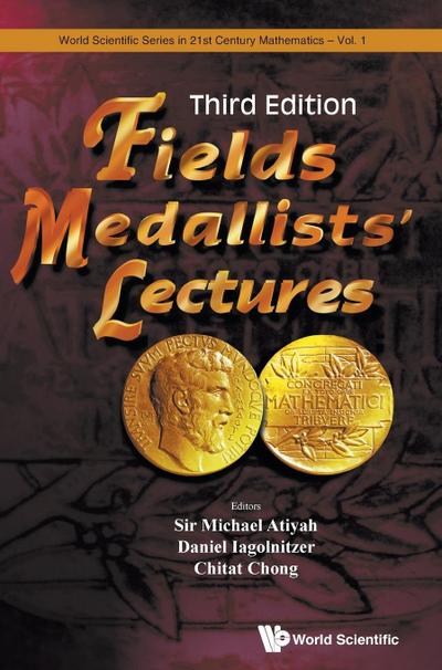 FIELDS MEDALLISTS’ LECTURES (THIRD EDITION)