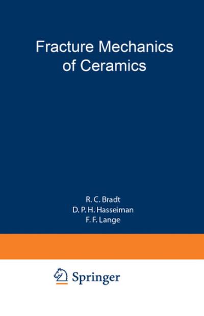 Fracture Mechanics of Ceramics