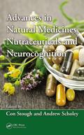 Advances in Natural Medicines, Nutraceuticals and Neurocognition