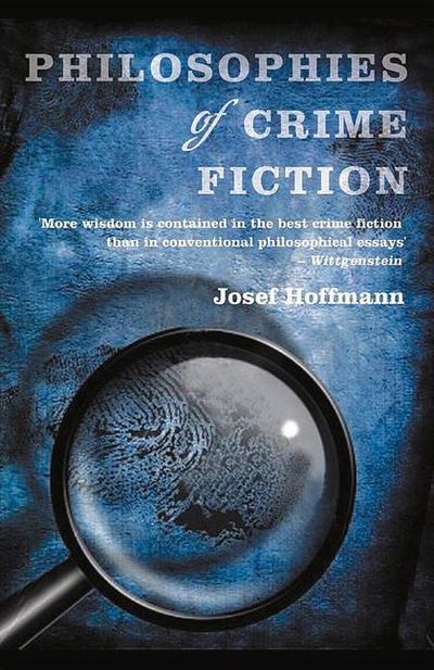 Philosophies of Crime Fiction - Josef Hoffmann