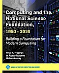 Computing and the National Science Foundation, 1950-2016