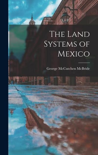 The Land Systems of Mexico