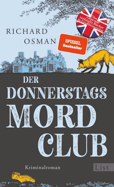 Der Donnerstagsmordclub: Kriminalroman | Dieser Spiegel-Bestseller Krimi reizt das Zwerchfell und lässt das Herz schneller schlagen - allerfeinste britische Unterhaltung! (Die Mordclub-Serie, Band 1)