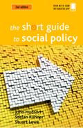 The Short Guide to Social Policy