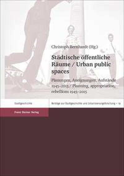 Städtische öffentliche Räume/Urban public spaces
