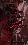 You Are Mine (Bound to Me, #1)