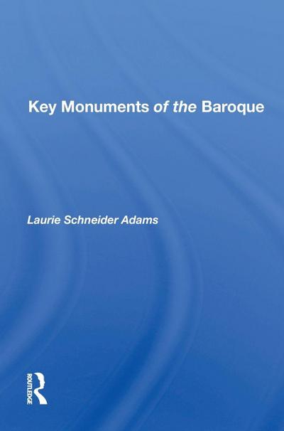 Key Monuments of the Baroque