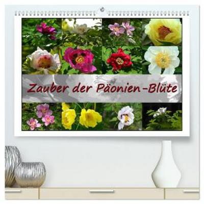 Zauber der Päonien-Blüte (hochwertiger Premium Wandkalender 2026 DIN A2 quer), Kunstdruck in Hochglanz