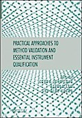Practical Approaches to Method Validation and Essential Instrument Qualification