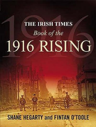 The Irish Times Book of the 1916 Rising