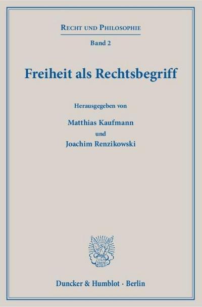 Freiheit als Rechtsbegriff.