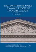 The New Institutionalist Economic History of Douglass C. North