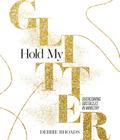 Hold My Glitter
