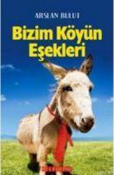 Bizim Köyün Esekleri