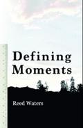 Defining Moments