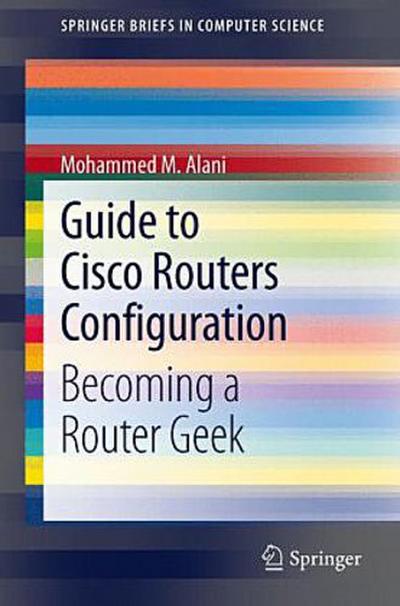Guide to Cisco Routers Configuration