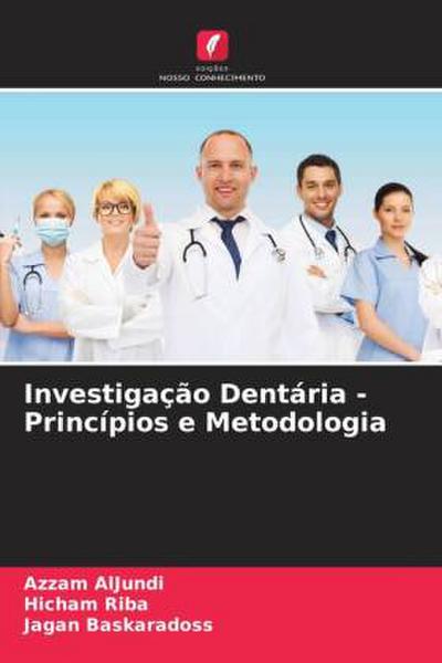 Investigação Dentária - Princípios e Metodologia