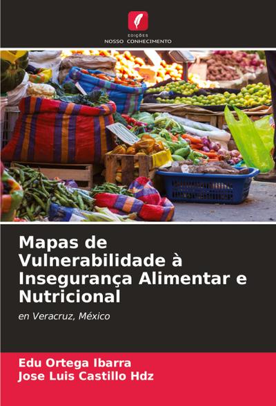 Mapas de Vulnerabilidade à Insegurança Alimentar e Nutricional