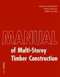 Manual of Multistorey Timber Construction