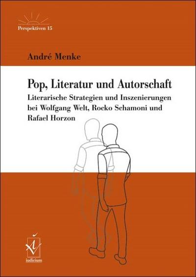 Pop, Literatur und Autorschaft