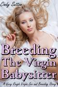 Breeding the Virgin Babysitter