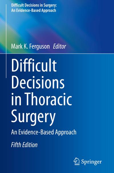 Difficult Decisions in Thoracic Surgery