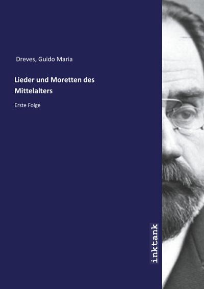 Lieder und Moretten des Mittelalters