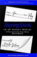 Staying Sane in an Insane World