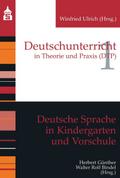 Deutsche Sprache in Kindergarten und Vorschule