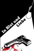 In Blut und Liebe