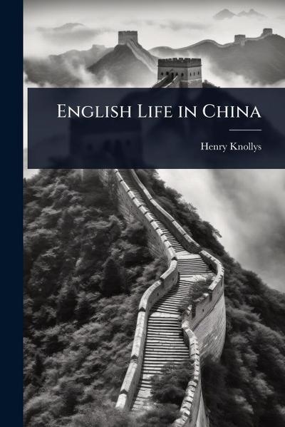 English Life in China