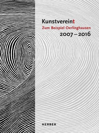 Kunstvereint. Zum Beispiel Oerlinghausen. 2006-2016