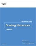 Scaling Networks v6 Labs & Study Guide