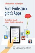 Zum Frühstück gibt’s Apps
