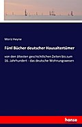 Fünf Bücher deutscher Hausaltertümer