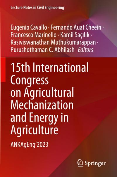 15th International Congress on Agricultural Mechanization and Energy in Agriculture