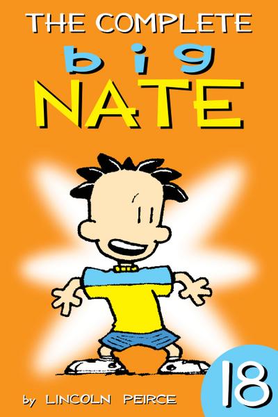 The Complete Big Nate: #18